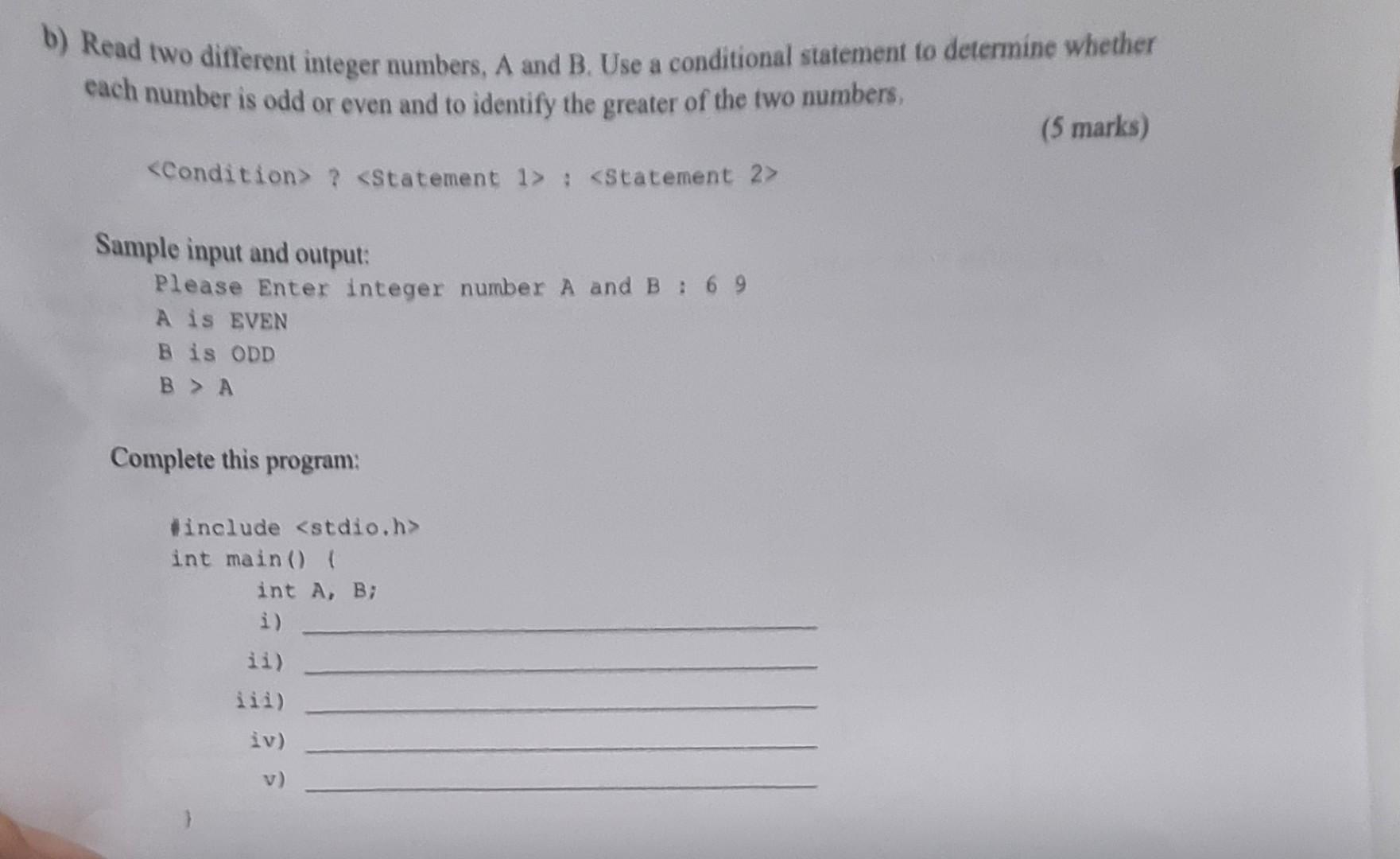 Solved B) Read Two Different Integer Numbers, A And B. Use A | Chegg.com