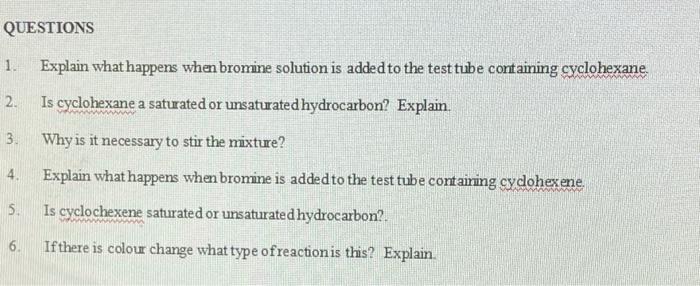 Solved QUESTIONS 1. Explain What Happens When Bromine | Chegg.com