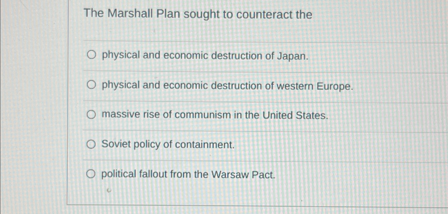 Solved The Marshall Plan sought to counteract thephysical | Chegg.com