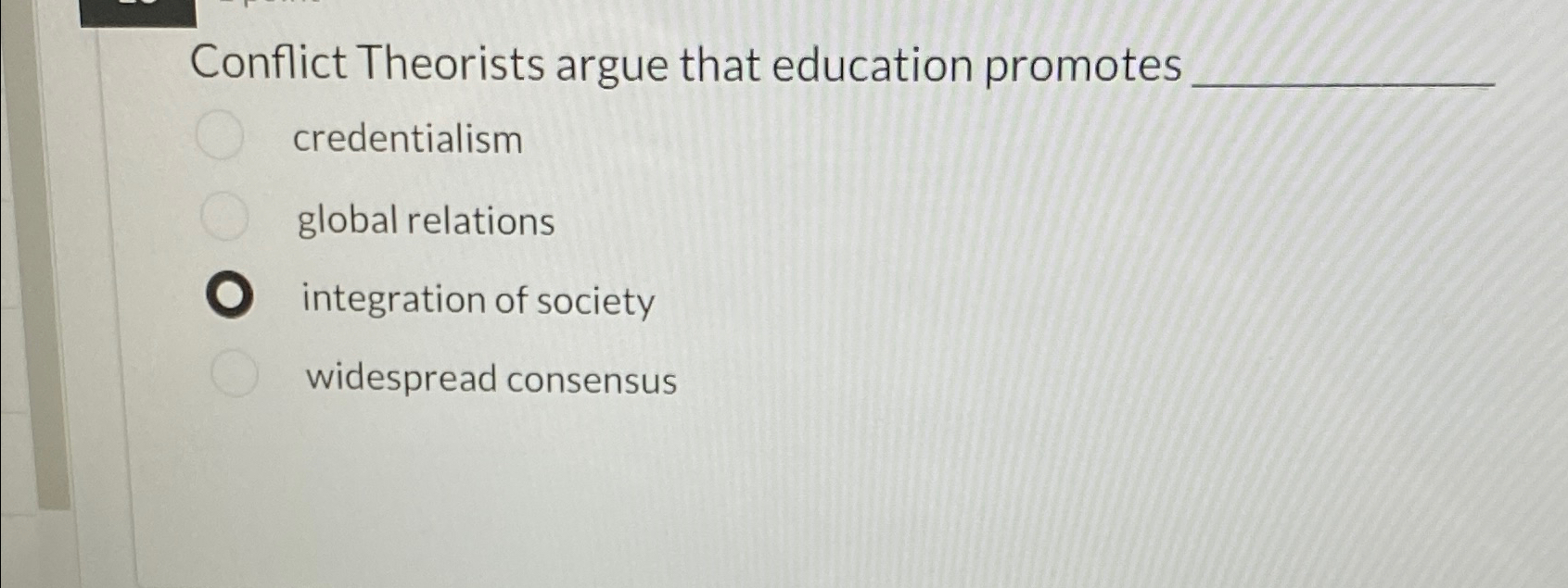 Solved Conflict Theorists argue that education