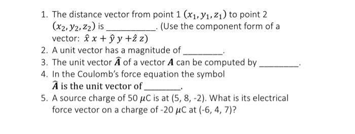 Solved 1. The distance vector from point 1(x1,y1,z1) to | Chegg.com