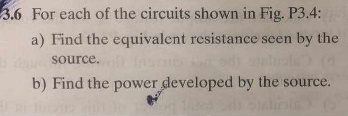 Solved 3.6 For each of the circuits shown in Fig. P3.4: a) | Chegg.com
