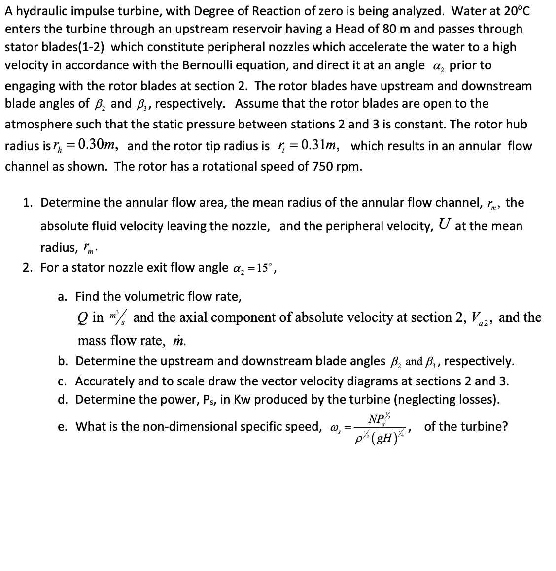 Solved A Hydraulic Impulse Turbine With Degree Of Reaction Chegg solved-a-hydraulic-impulse-turbine-with-degree-of-reaction-chegg