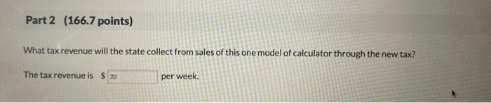 What tax revenue will the state collect from sales of this one model of calculator through the new tax?
The tax revenue is pe