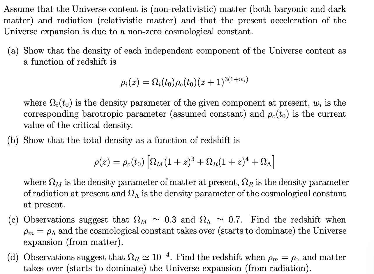 Solved Assume that the Universe content is | Chegg.com