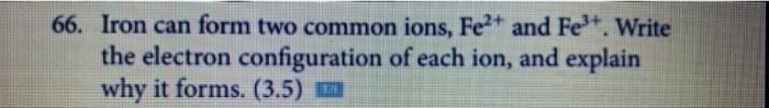 Solved 66. Iron can form two common ions, Fe2+ and Fe3+. | Chegg.com
