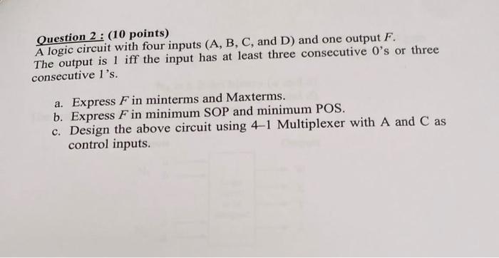 Question 2: (10 Points) A Logic Circuit With Four | Chegg.com