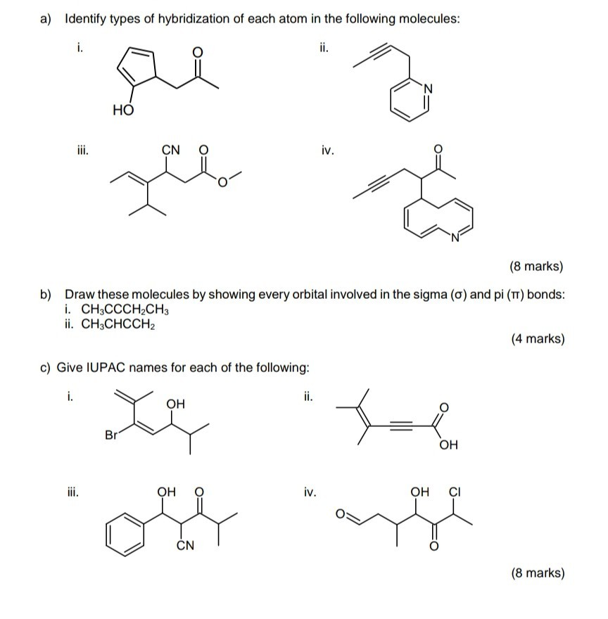 Solved a) Identify types of hybridization of each atom in | Chegg.com