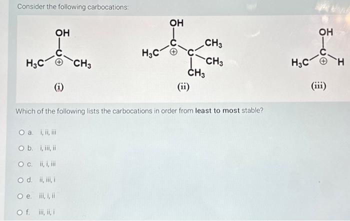 Solved Consider The Following Carbocations: Which Of The | Chegg.com