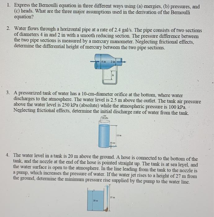 Solved 1. Express The Bernoulli Equation In Three Different | Chegg.com