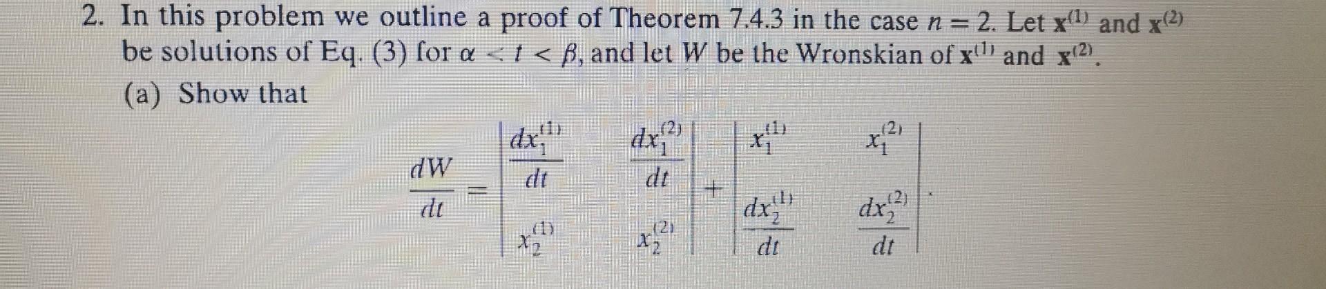 2. In this problem we outline a proof of Theorem 7.4.3 in the case \( n=2 \). Let \( \mathbf{x}^{(1)} \) and \( \mathbf{x}^{(