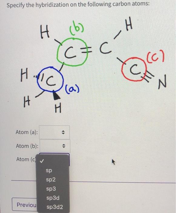 Solved Specify The Hybridization On The Following Carbon Chegg Com