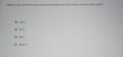 Solved What is the normal human body temperature on the | Chegg.com