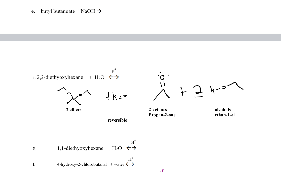 e. ﻿butyl butanoate +NaOH→f. 2,2-diethyoxyhexane | Chegg.com