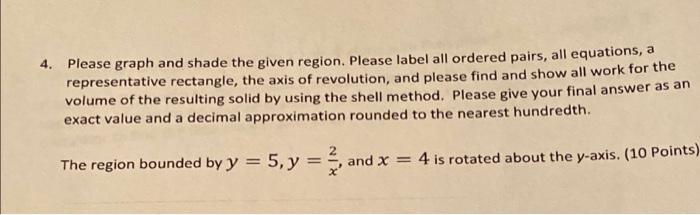 Solved 4. Please graph and shade the given region. Please | Chegg.com