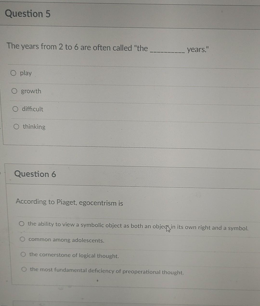 Solved Question 5 The years from 2 to 6 are often called Chegg