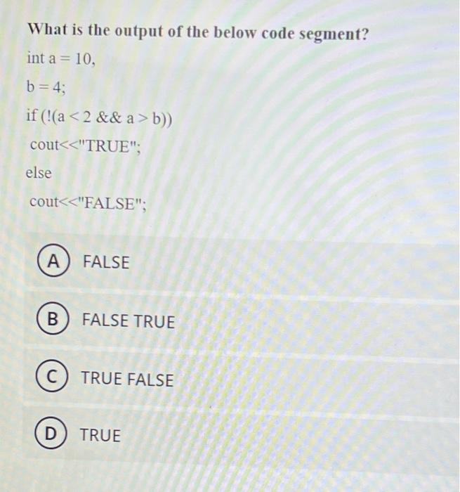 Solved What is the output of the below code segment? int a = | Chegg.com
