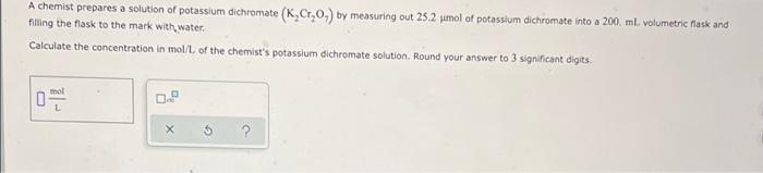 Solved A chemist prepares a solution of potassium dichromate | Chegg.com