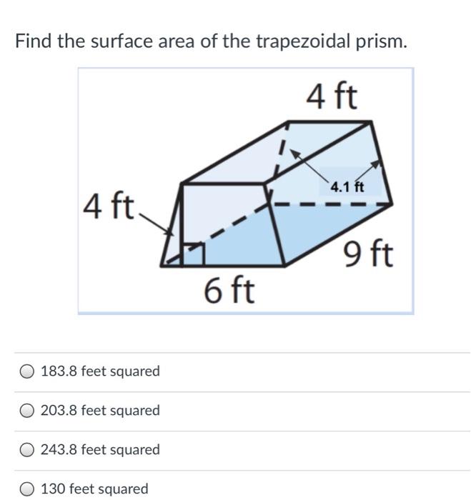 Solved Find The Surface Area Of The Trapezoidal Prism 4 Ft