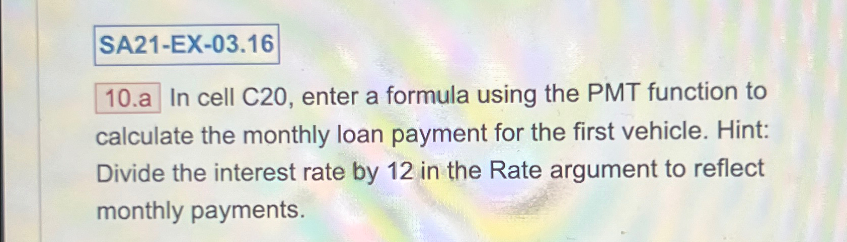 Solved In cell C20, ﻿enter a formula using the PMT function | Chegg.com