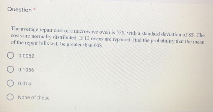Solved Question * Suppose you have employed a data set that | Chegg.com