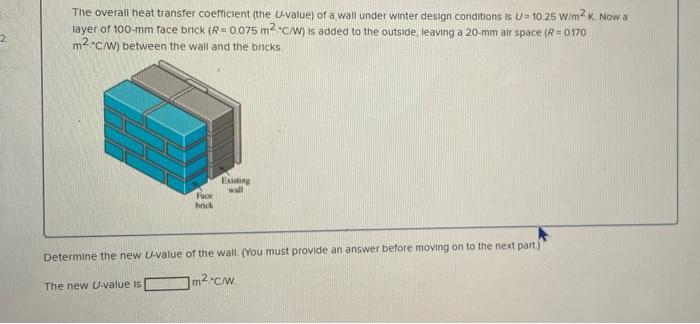 Solved The overall heat transfer coefficient (the U-value) | Chegg.com