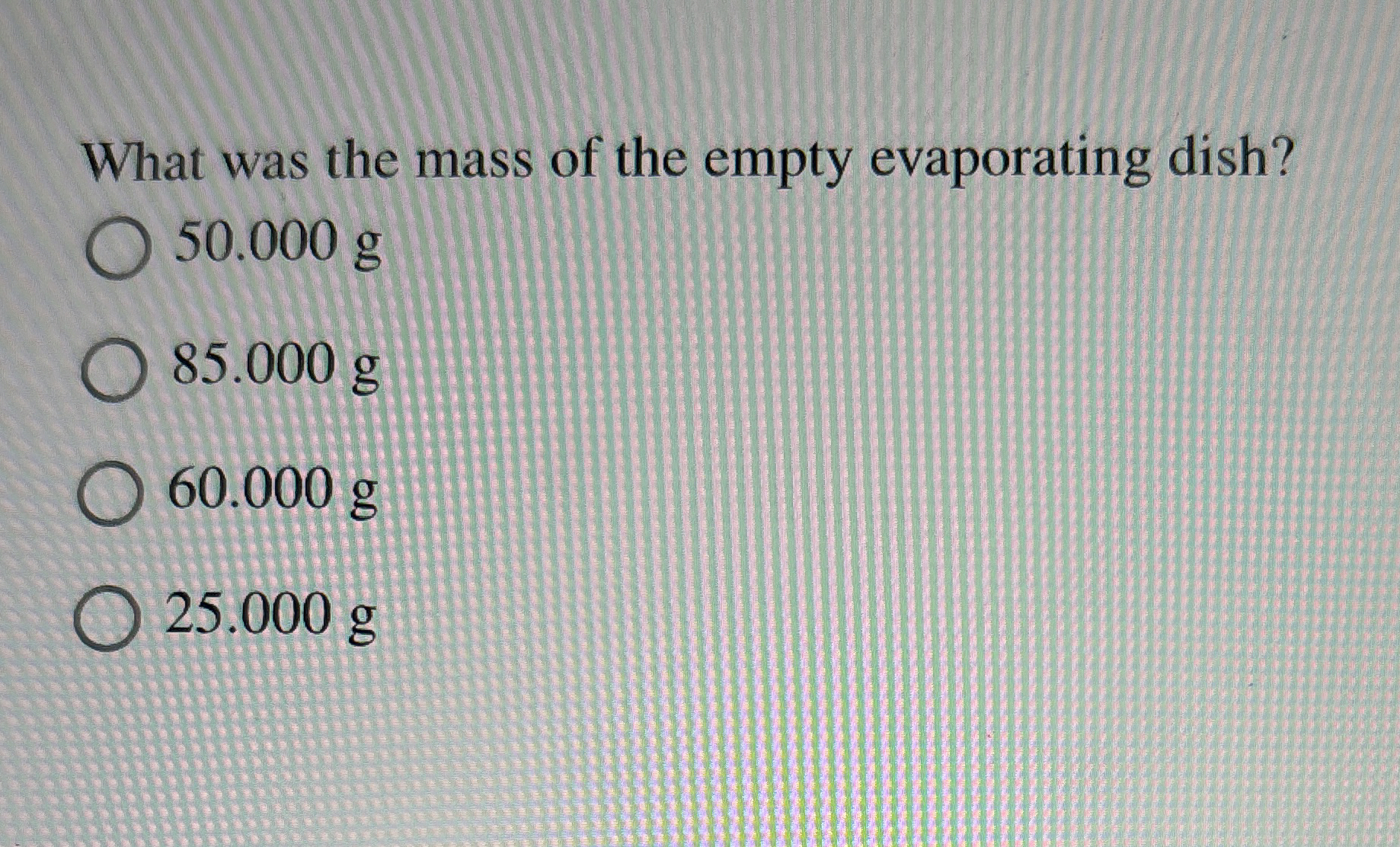Solved What was the mass of the empty evaporating