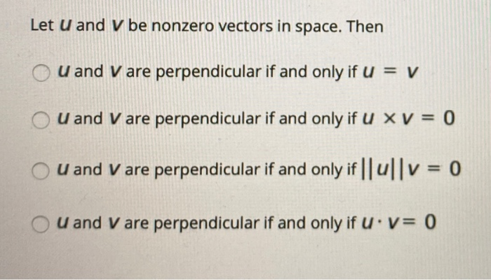 Solved Let U and V be nonzero vectors in space. Then OU and | Chegg.com