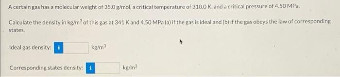 Solved A certain gas has a molecular weight of 35.0 g/mol, a | Chegg.com