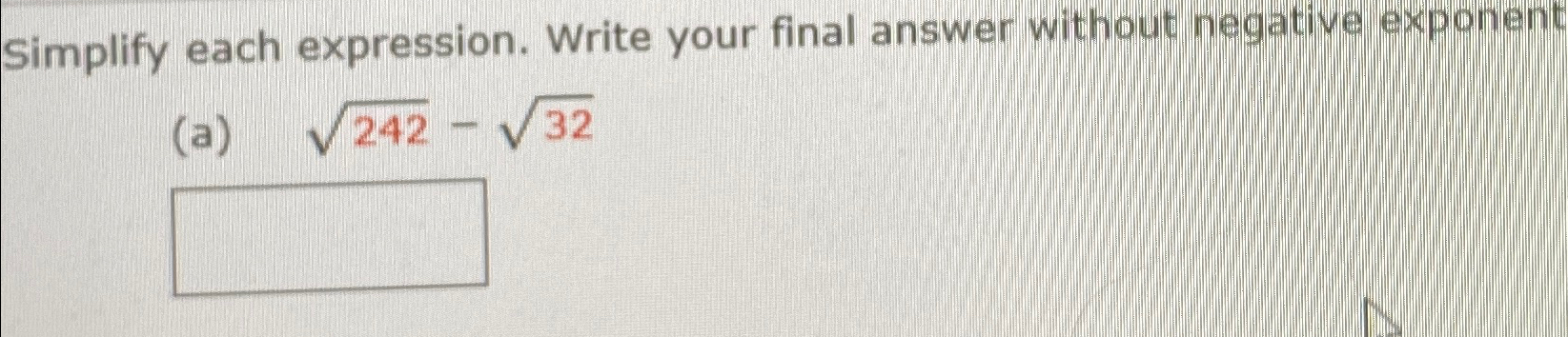 Solved Simplify each expression. Write your final answer | Chegg.com