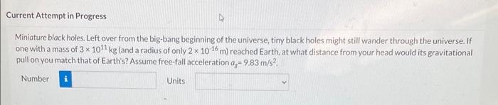 Solved Miniature Black Holes. Left Over From The Big-bang | Chegg.com