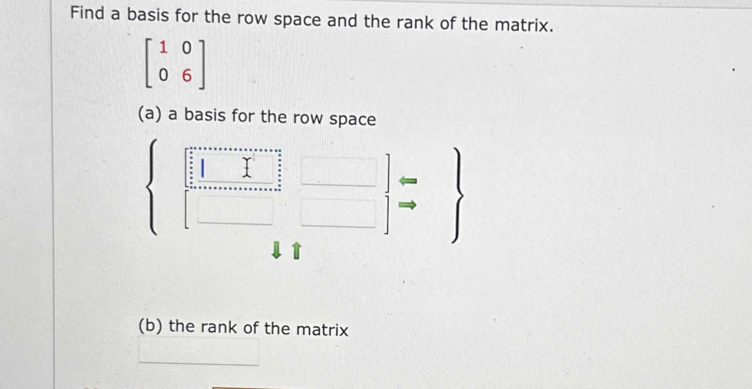Solved Find a basis for the row space and the rank of the | Chegg.com