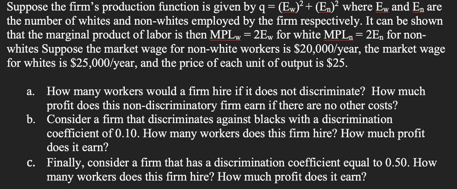 Solved Suppose the firm's production function is given by | Chegg.com