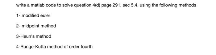 Solved Write a matlab code for each method on Part d only | Chegg.com