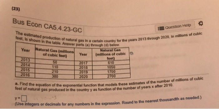 Solved The estimated production of natural gas in a certain | Chegg.com