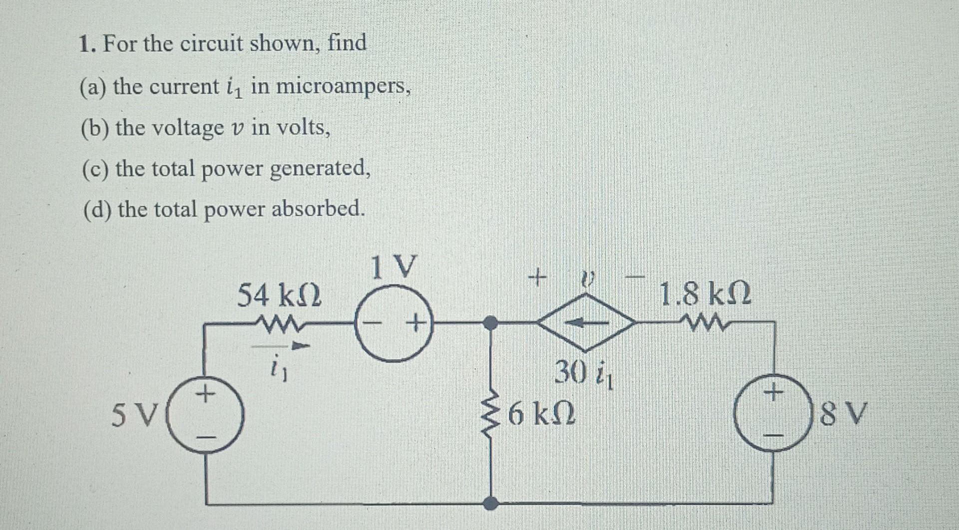 Solved 1. For the circuit shown, find (a) the current i1 in | Chegg.com