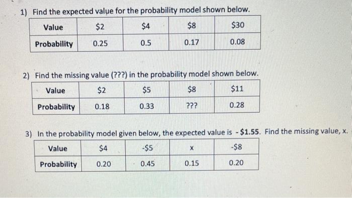 Solved 1) Find the expected value for the probability model | Chegg.com
