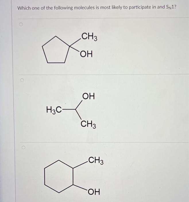 Solved Which one of the following molecules is most likely | Chegg.com