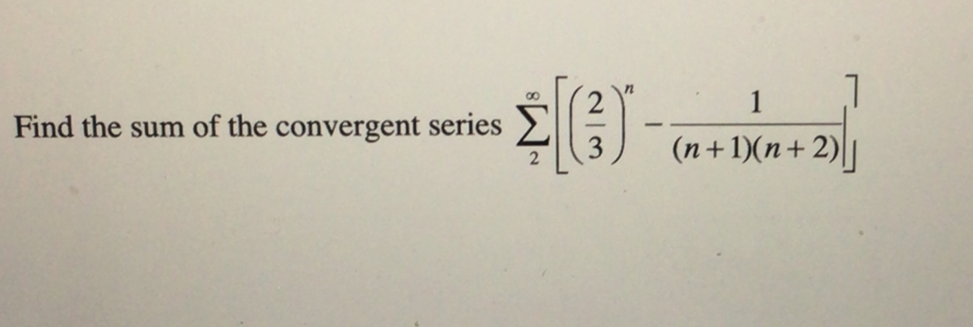 Find the sum of the convergent series [ | Chegg.com