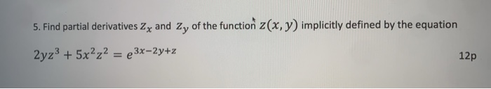 Zx Equation Solved 5. Find partial derivatives Zx and Zy of the function | Chegg.com