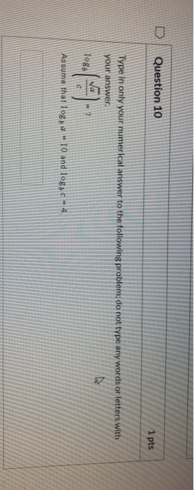Solved Question 10 1 pts Type in only your numerical answer | Chegg.com