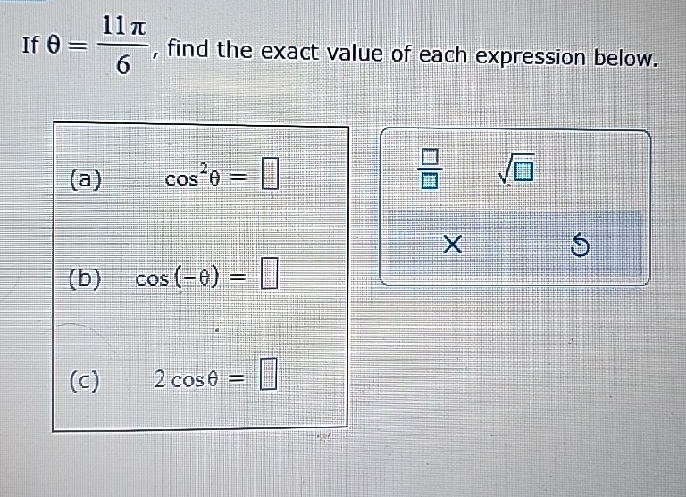Solved If θ=11π6, ﻿find the exact value of each expression | Chegg.com