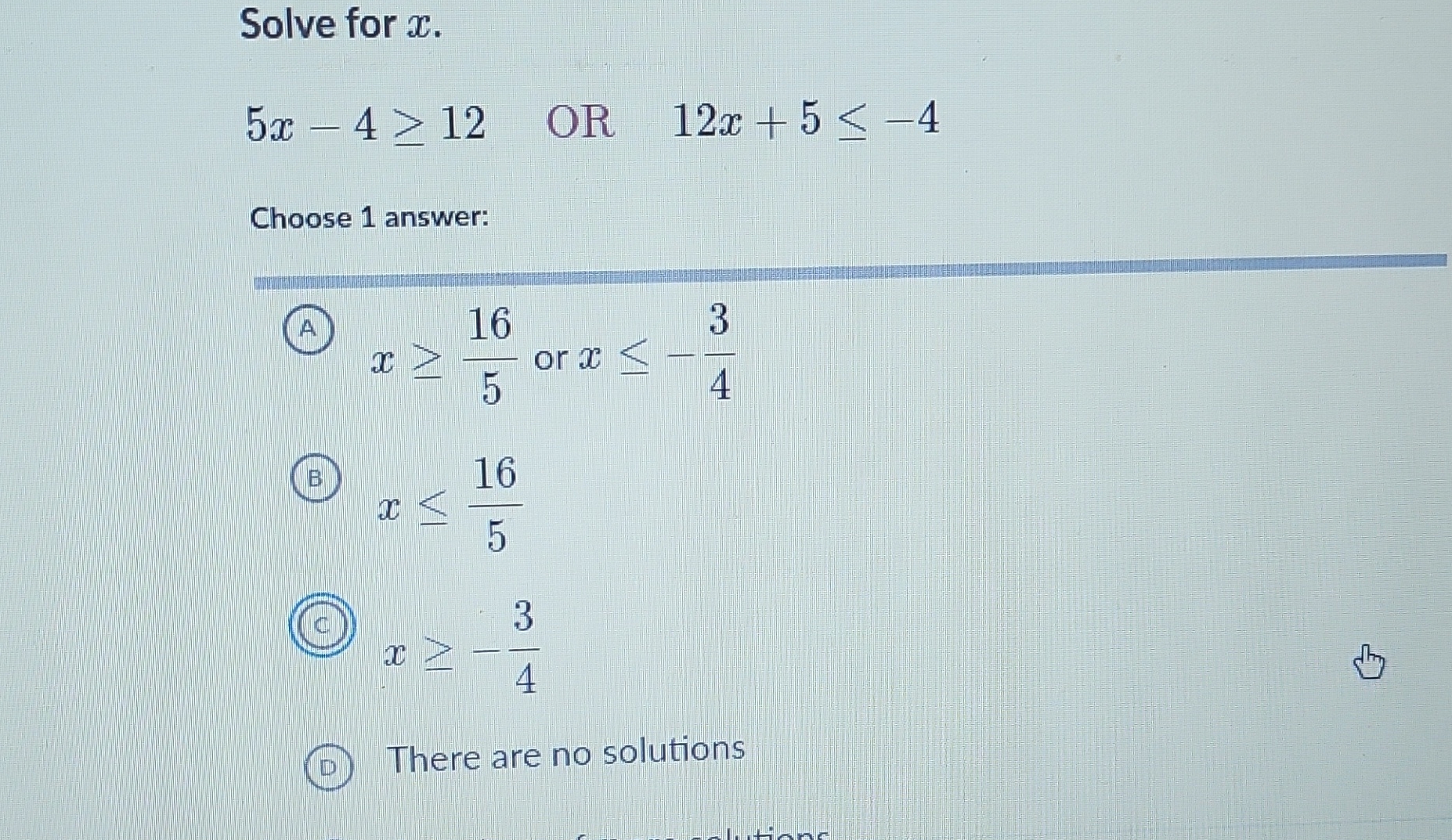 Solved Solve for x.5x-4≥12, OR ,12x+5≤-4Choose 1 | Chegg.com