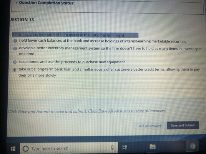 Solved Question Completion Status: UESTION 13 A firm has a | Chegg.com