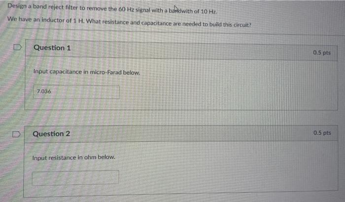 Solved Design a band reject filter to remove the 60 Hz | Chegg.com
