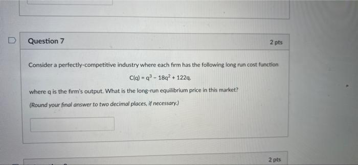 Solved D Question 7 2 pts Consider a perfectly-competitive | Chegg.com
