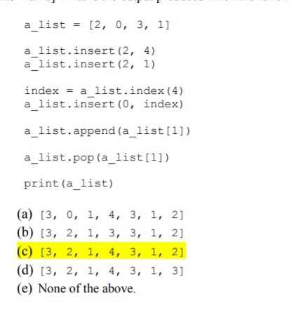 Solved a_list [2, 0, 3, 1 list.insert (2, 4) a_list.insert | Chegg.com