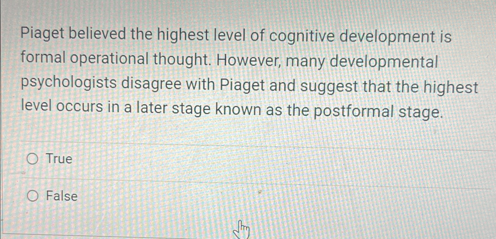 Solved Piaget believed the highest level of cognitive Chegg