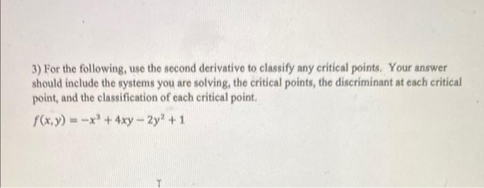 Solved 3) For the following, use the second derivative to | Chegg.com