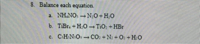 Solved 8 Balance Each Equation A Nh4no3→n2o H2o B